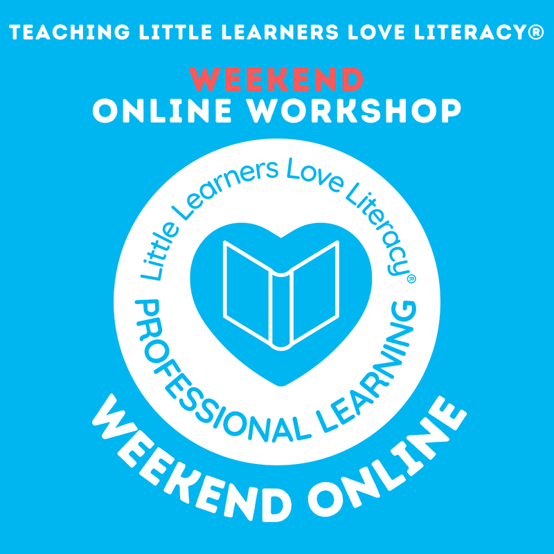 Teaching Little Learners Love Literacy - Two-Day Weekend Online Workshop