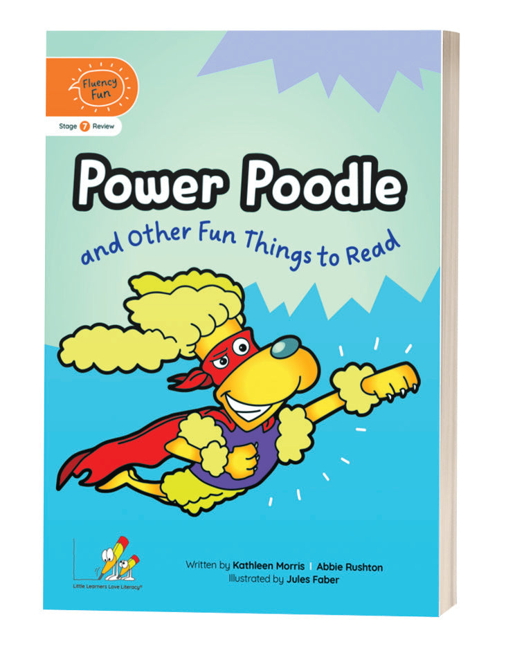 Fluency Fun: Power Poodle and Other Fun Things to Read (Stage 7 Review - Year 2)